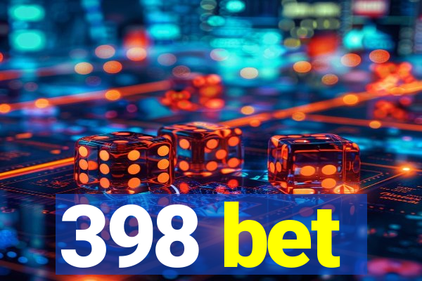398 bet